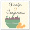 Turnips 2 Tangerines