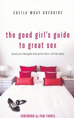 Book Review: The Good Girl’s Guide To Great Sex