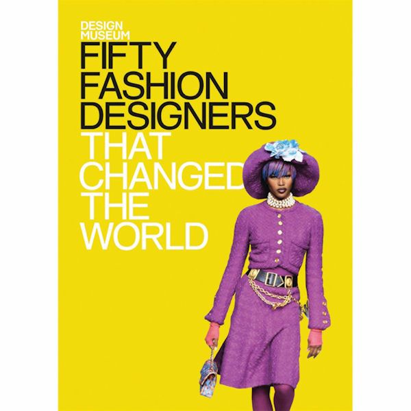 Book Review: Fifty Fashion Designers that Changed the World – photo 1