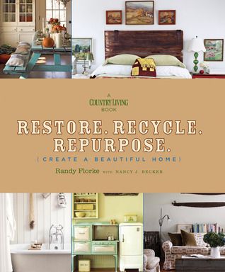 Book Review: Restore. Recycle. Repurpose.