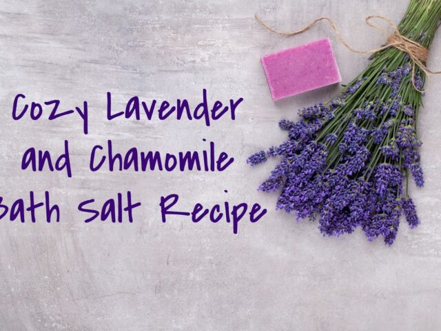 Cozy Lavender and Chamomile Bath Salt