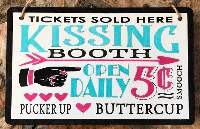 Kissing Booth, Open Daily